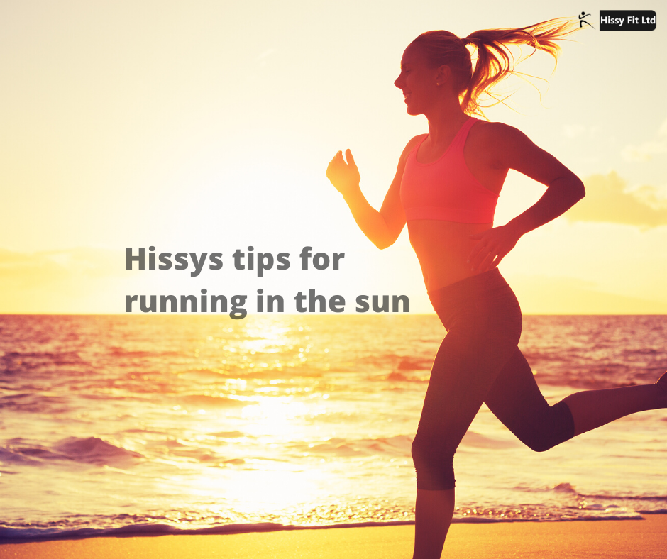 Hissy’s tips for running in the sun