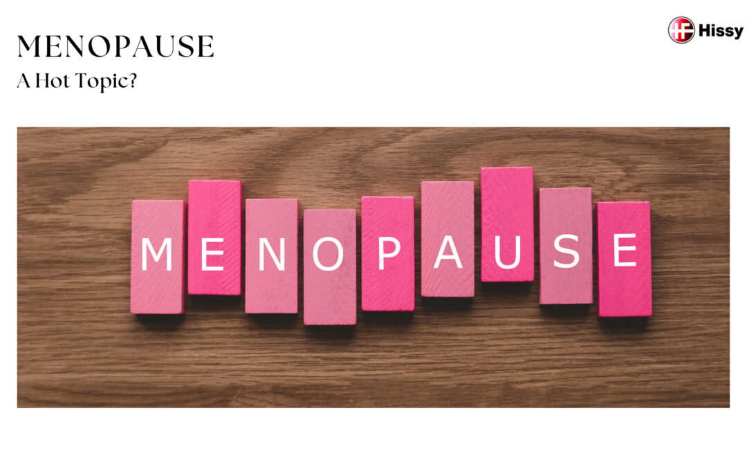 Menopause – A Hot Topic?